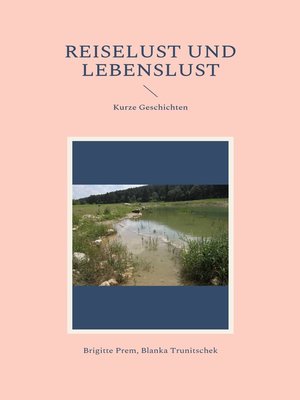 cover image of Reiselust und Lebenslust